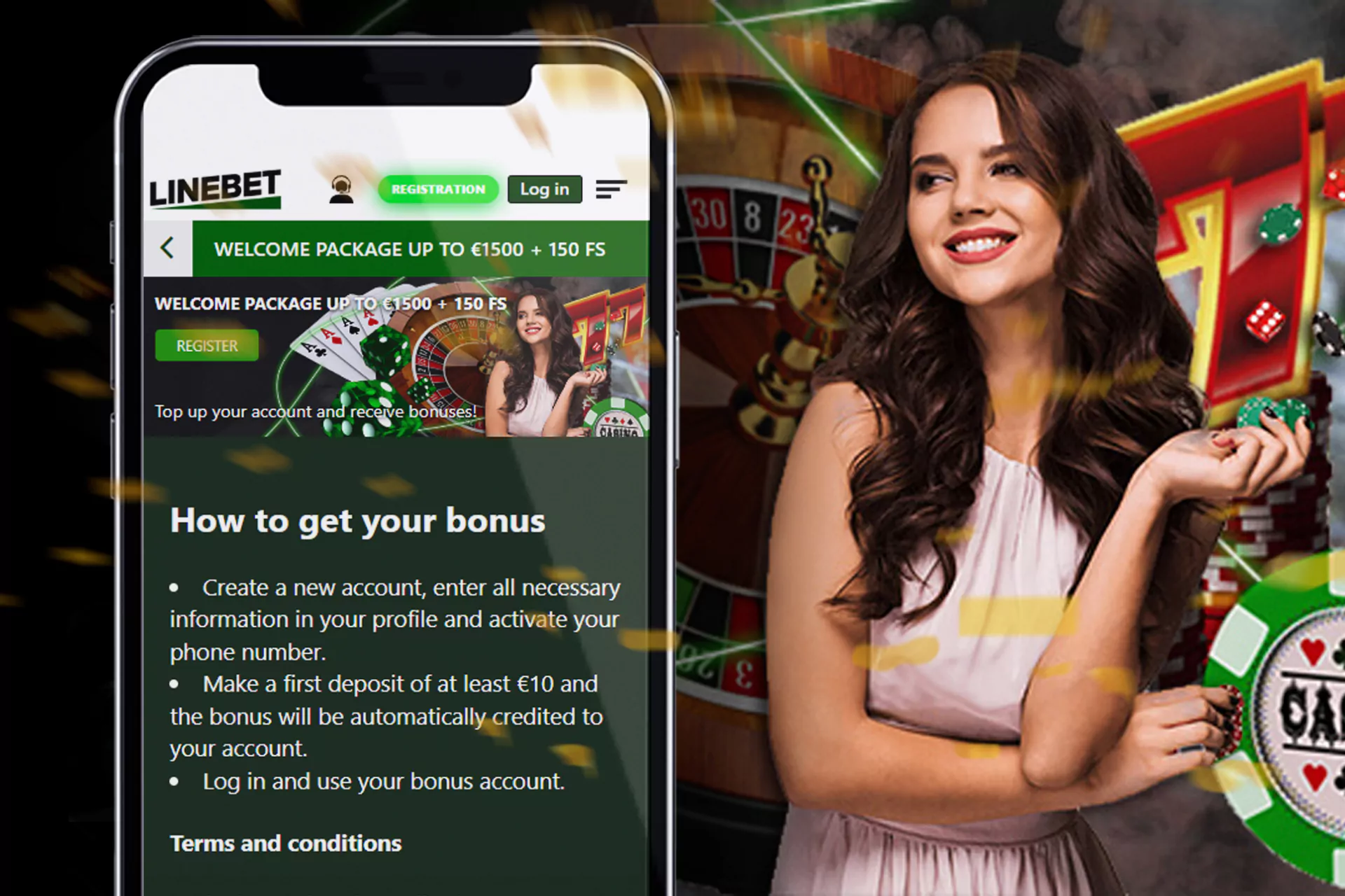 The welcome package includes bonuses on playing casino games.